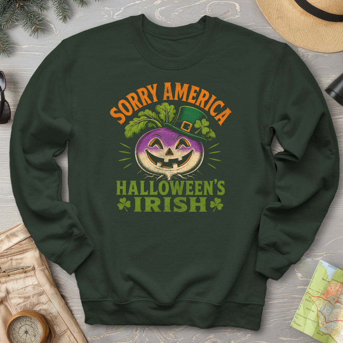 Sorry Halloween's Irish Sweatshirt
