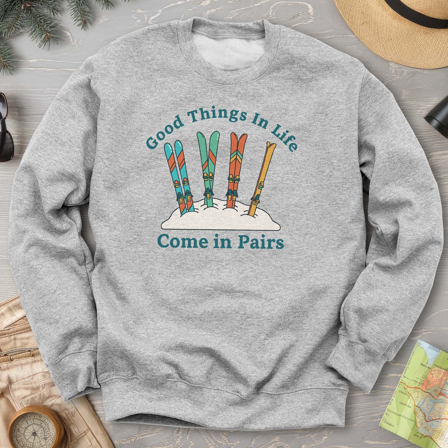 Good Things Come In Pairs Ski Sweatshirt