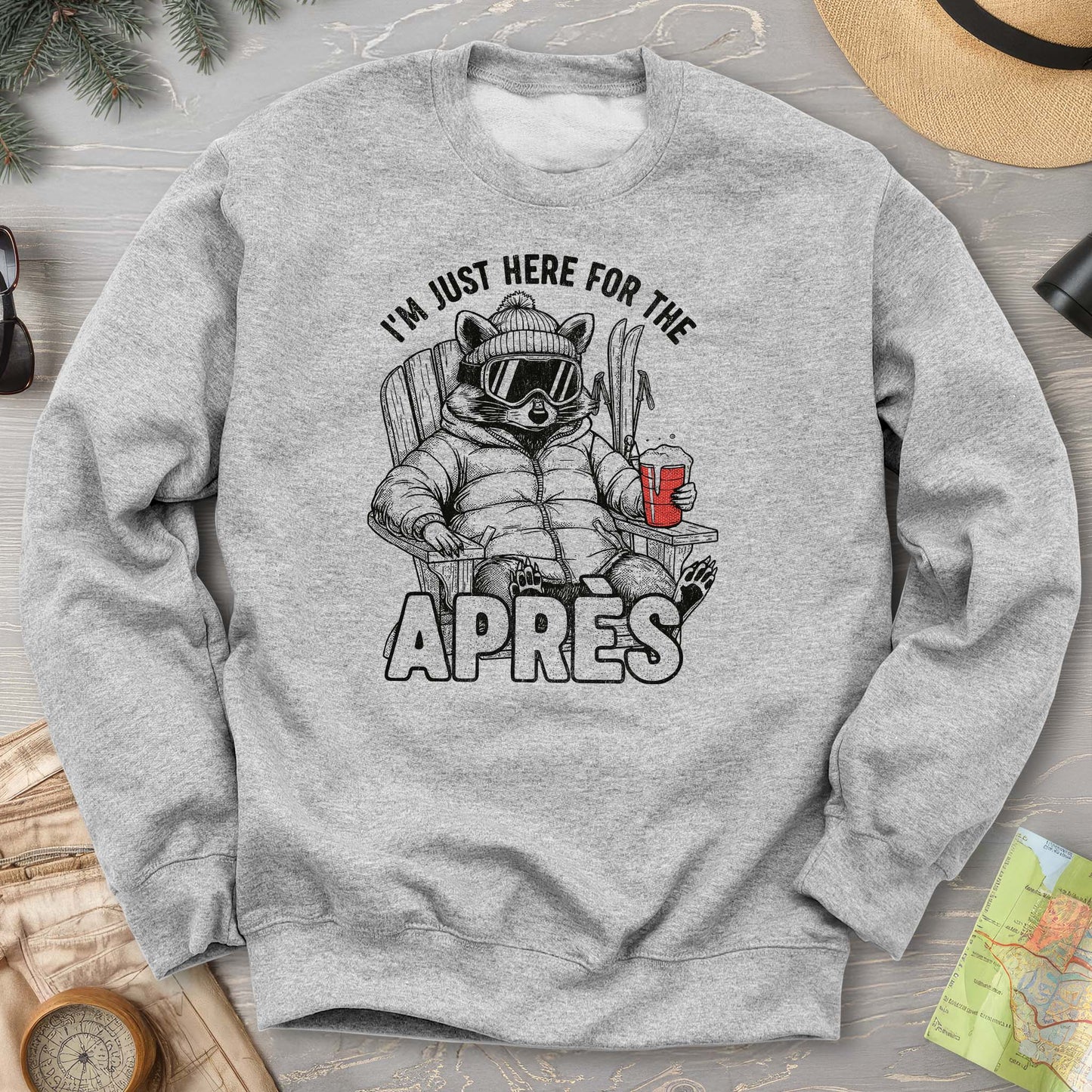 Just Here for the Apres "Raccoon" Sweatshirt