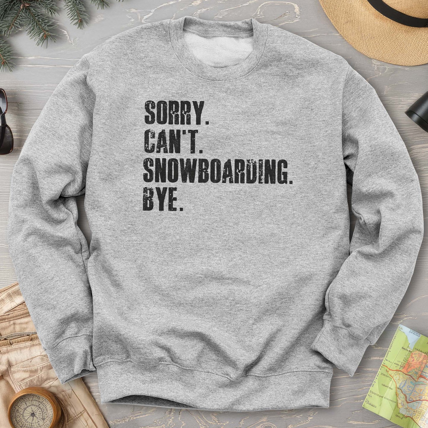 Sorry Snowboarding Sweatshirt