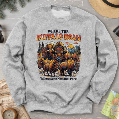 Where the Buffalo Roam Sweatshirt