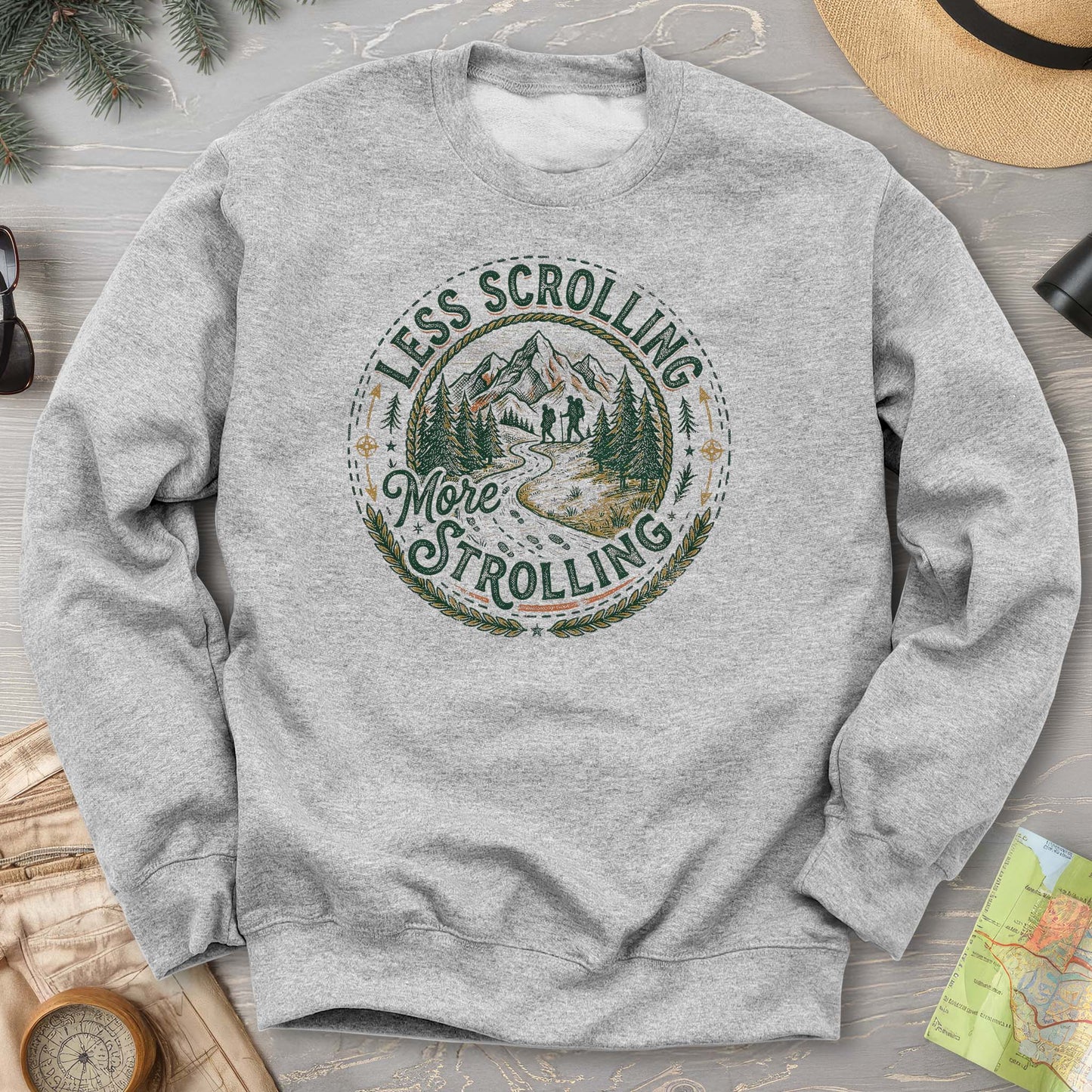 Less Scrolling More Strolling Sweatshirt