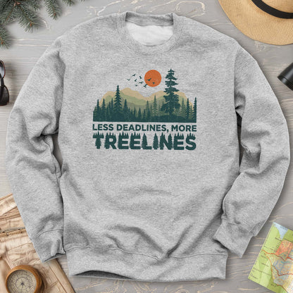 Less Deadlines More Treelines Sweatshirt