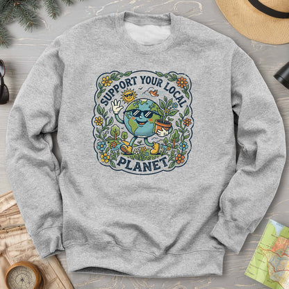 Support Your Local Planet Sweatshirt