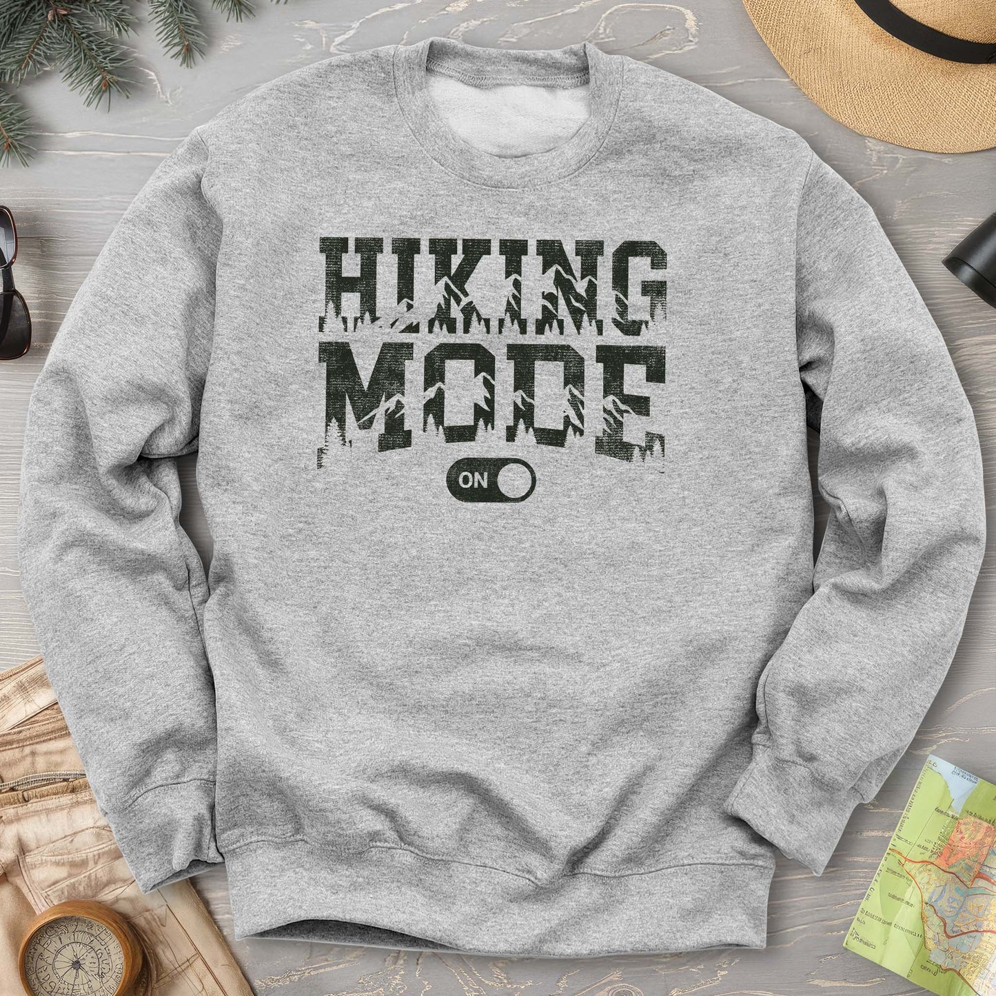 Hiking Mode On Sweatshirt