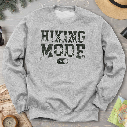 Hiking Mode On Sweatshirt
