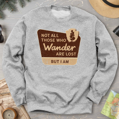 Not All Who Wander Sweatshirt