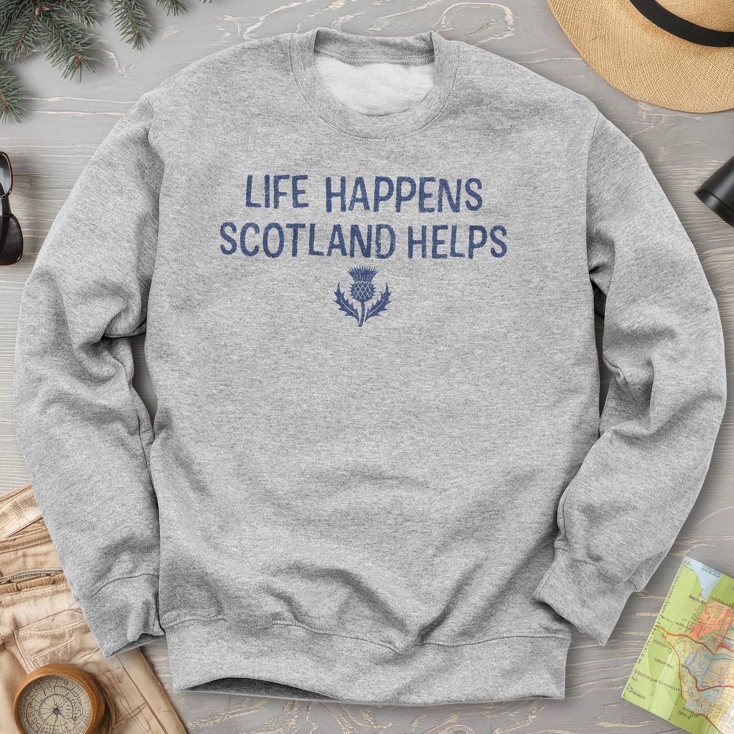 Life Happens Scotland Sweatshirt