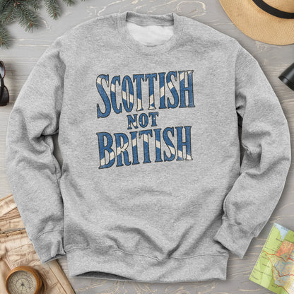 Scottish Not British Sweatshirt