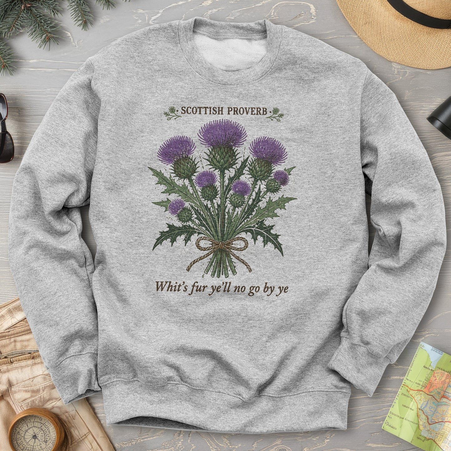 Scottish Proverb By Ye Sweatshirt