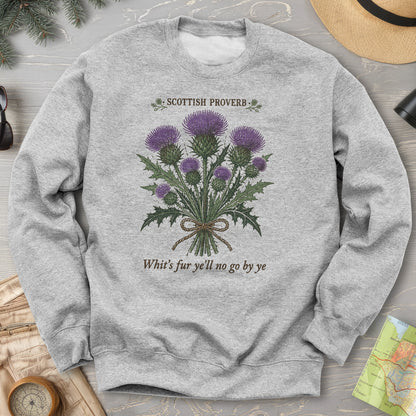 Scottish Proverb By Ye Sweatshirt