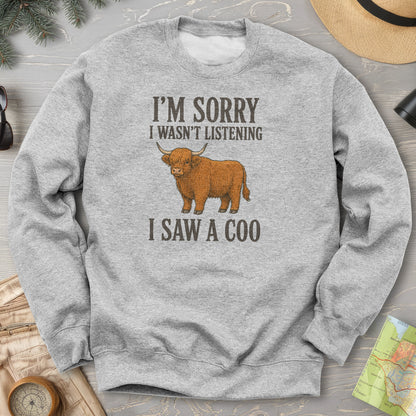 I Saw A Coo Sweatshirt