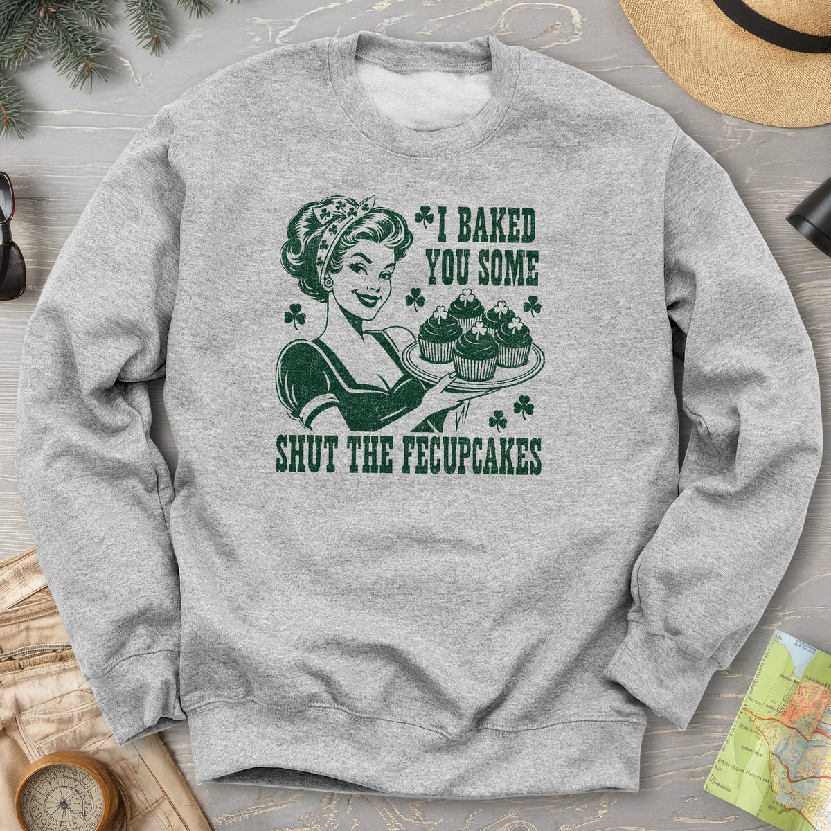 Shut The Fecupcakes Sweatshirt
