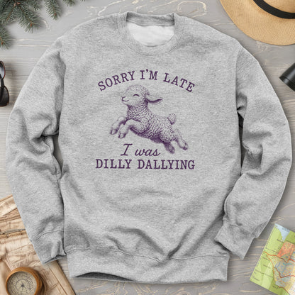 Dilly Dallying Sweatshirt