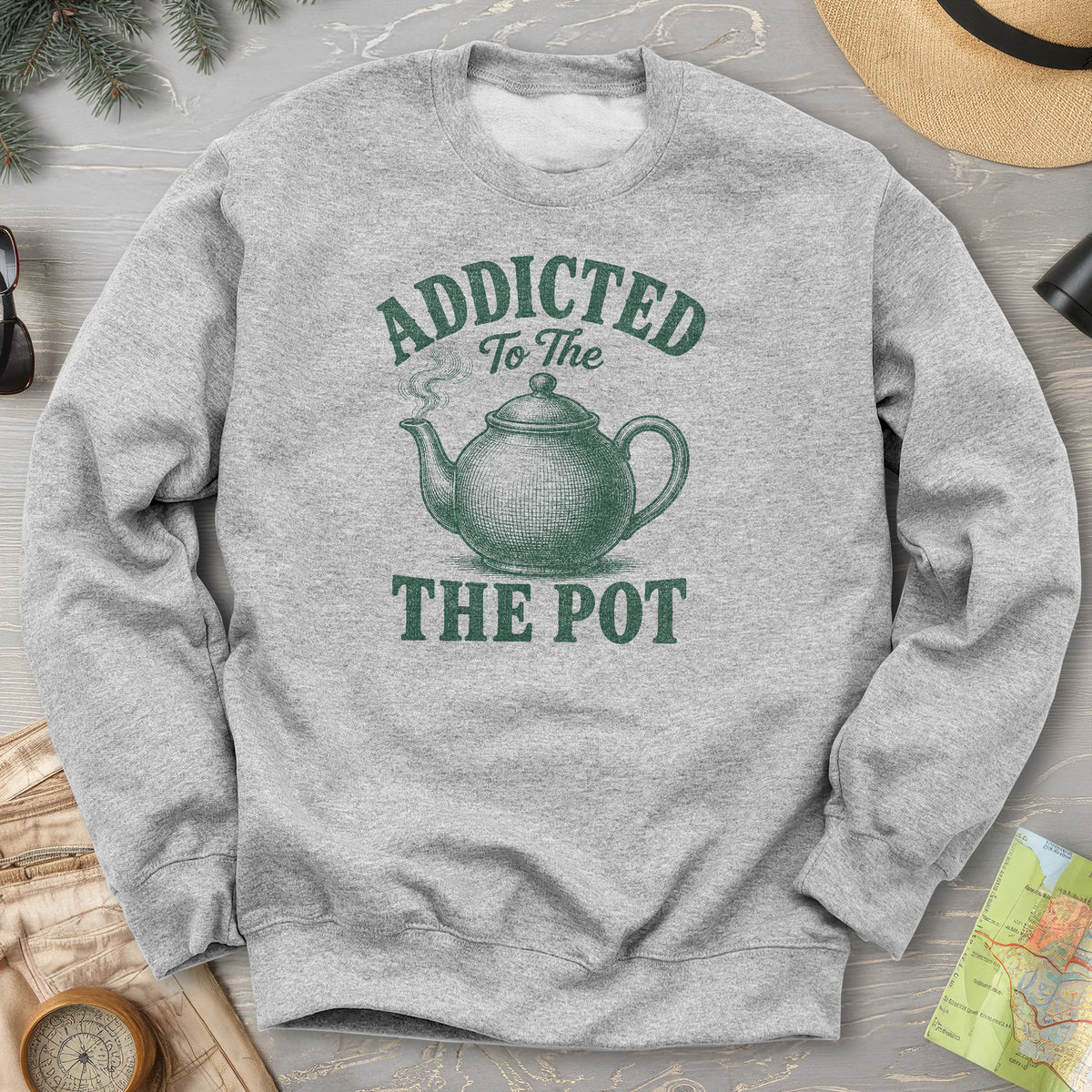 Addicted To The Pot Sweatshirt