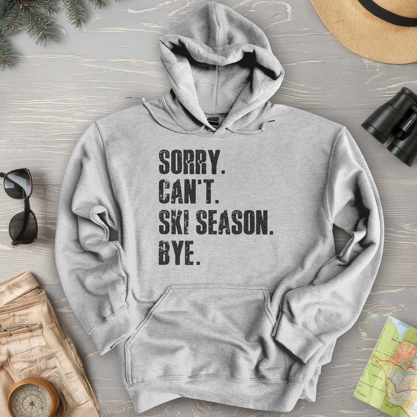 Sorry Ski Season Hoodie