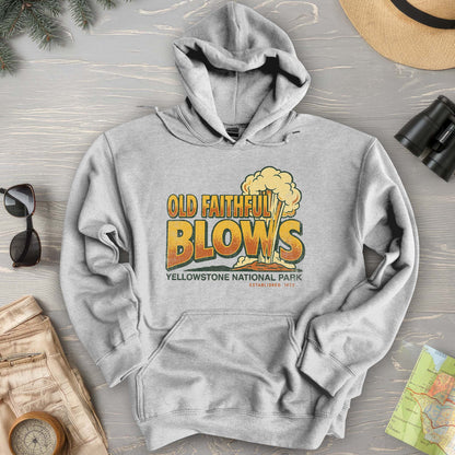 Old Faithful Blows Hoodie
