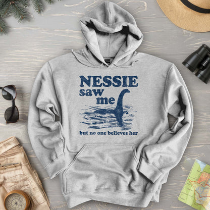 Nessie Saw Me Hoodie