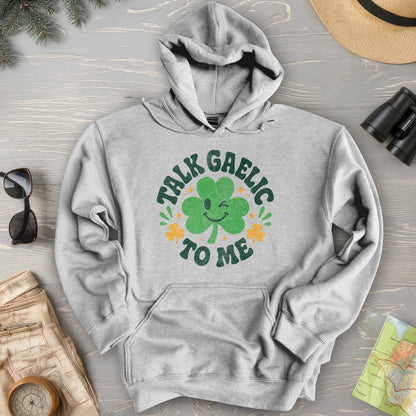 Talk Gaelic To Me Hoodie
