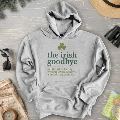 Irish Goodbye Definition Hoodie