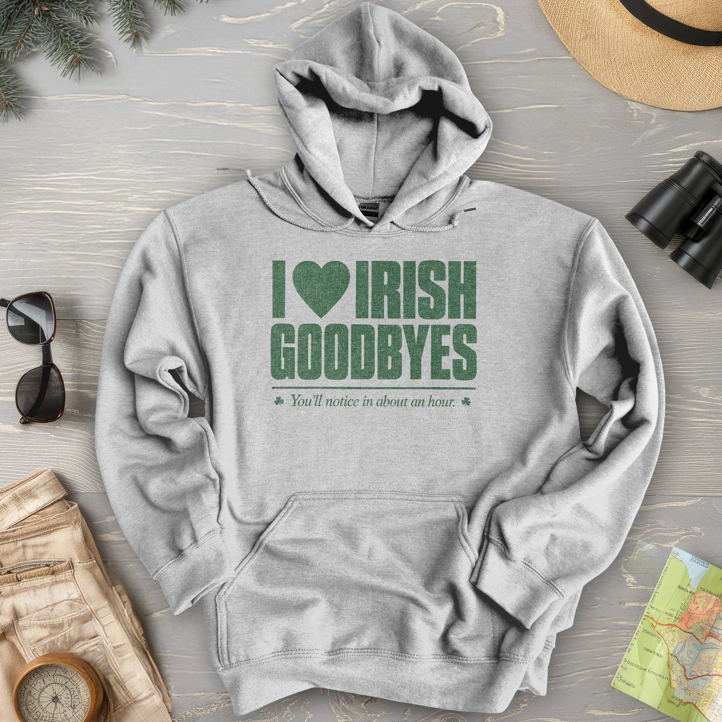 I Love Irish Goodbyes Hoodie