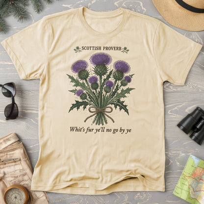 Scottish Proverb By Ye T-Shirt