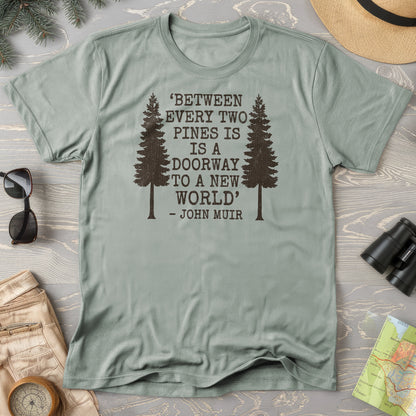 Between Two Pines T-Shirt