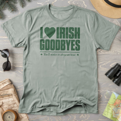 I Love Irish Goodbyes T-Shirt