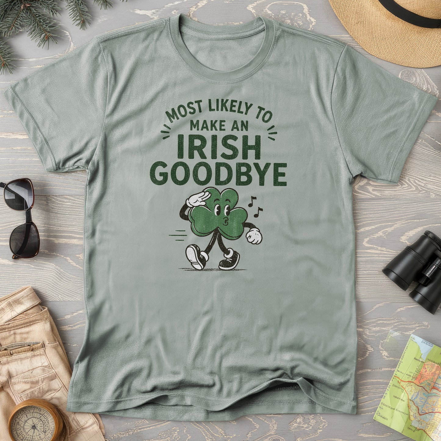 Most Likely Irish Goodbye T-Shirt