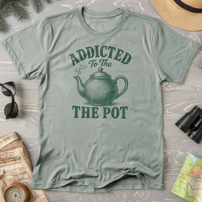 Addicted To The Pot T-Shirt