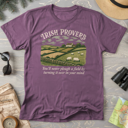Plough Proverb T-Shirt