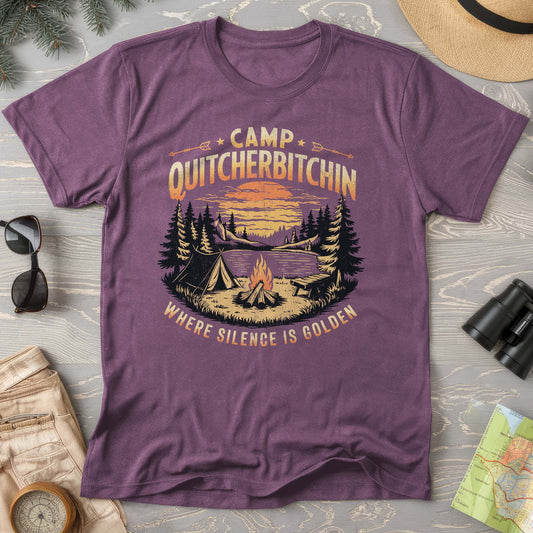 Funny "Camp Quitcherbitchin" T-Shirt