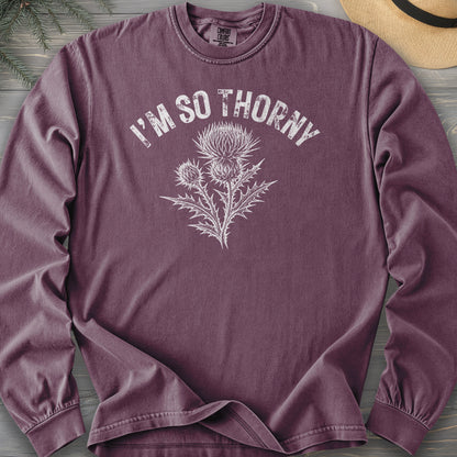 I'm So Thorny Comfort Colors 6014 Long Sleeve