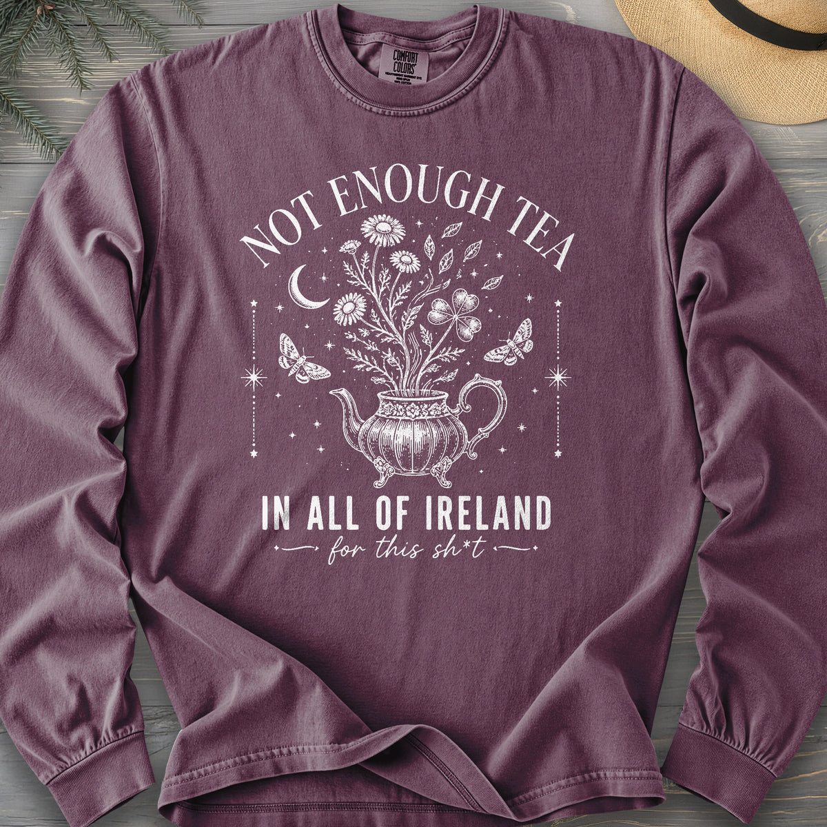 Not Enough Tea In Ireland Comfort Colors 6014 Long Sleeve
