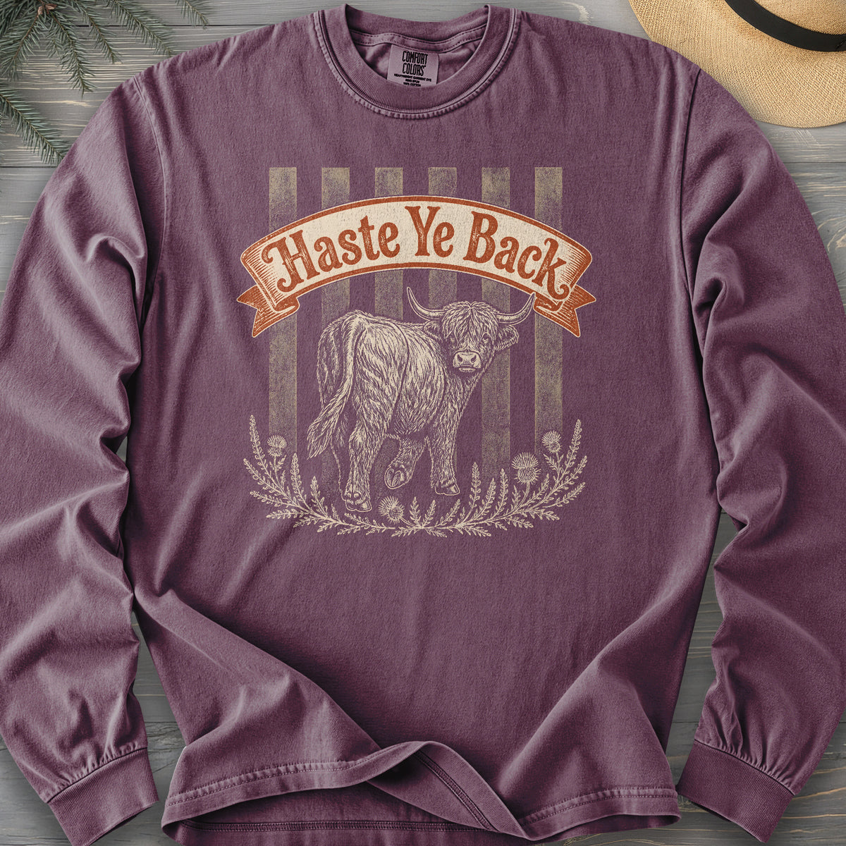 Haste Ye Back Coo Comfort Colors 6014 Long Sleeve