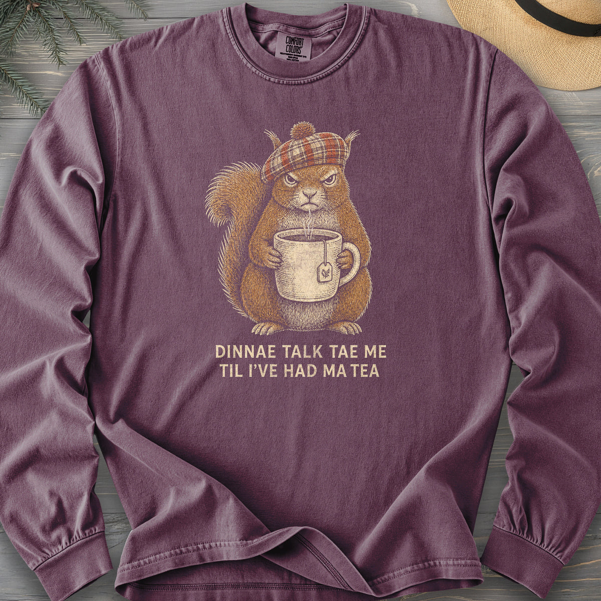 Dinnae Talk Squirrel Long Sleeve Shirt