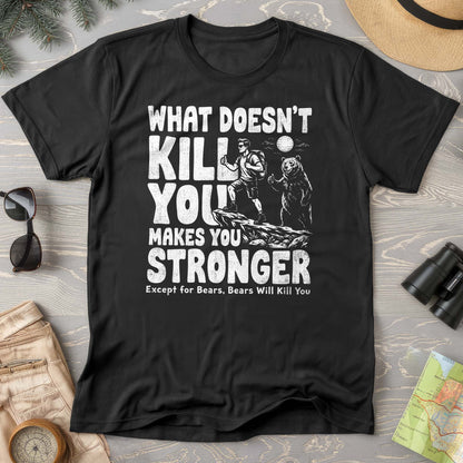 Bears Will Kill You T-Shirt