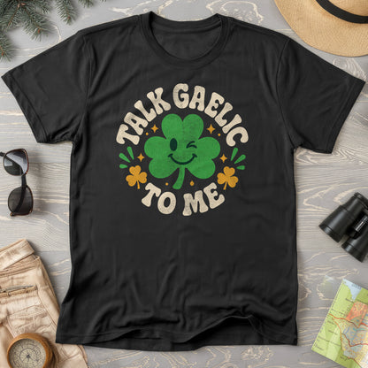 Talk Gaelic To Me T-Shirt