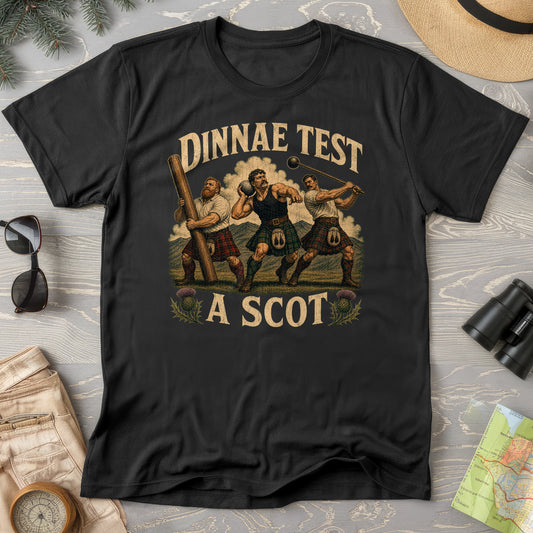 Dinnae Test A Scot T-Shirt