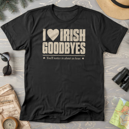 I Love Irish Goodbyes T-Shirt