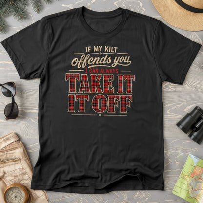If My Kilt Offends T-Shirt