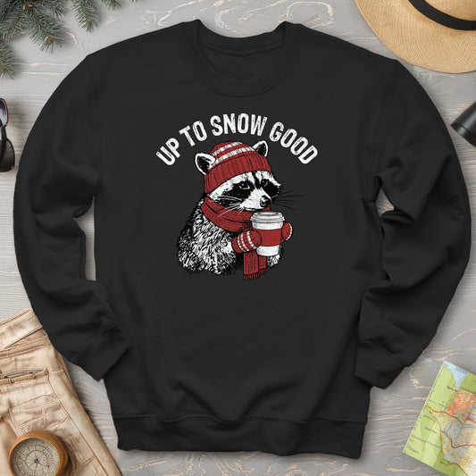 Bargain Bin Overstock! Up To Snow Good Sweatshirt