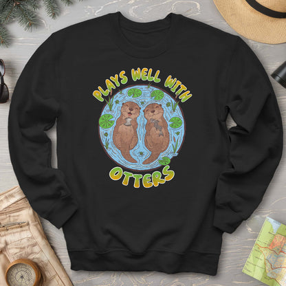 Plays Well With Otters Sweatshirt
