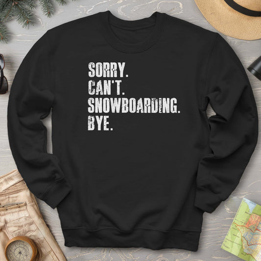 Sorry Snowboarding Sweatshirt