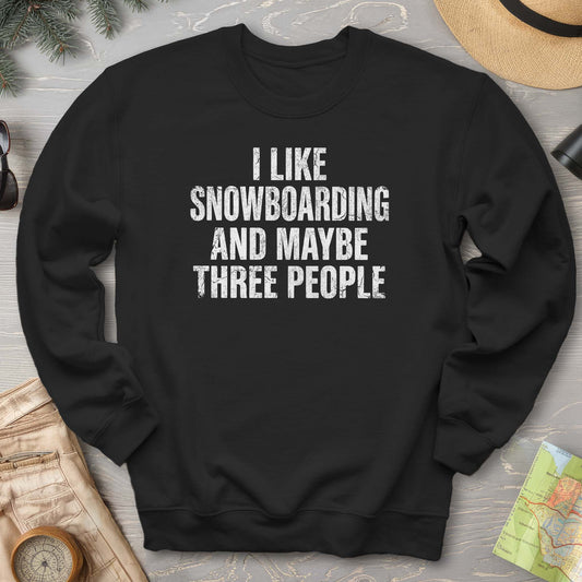 I Like Snowboarding Sweatshirt