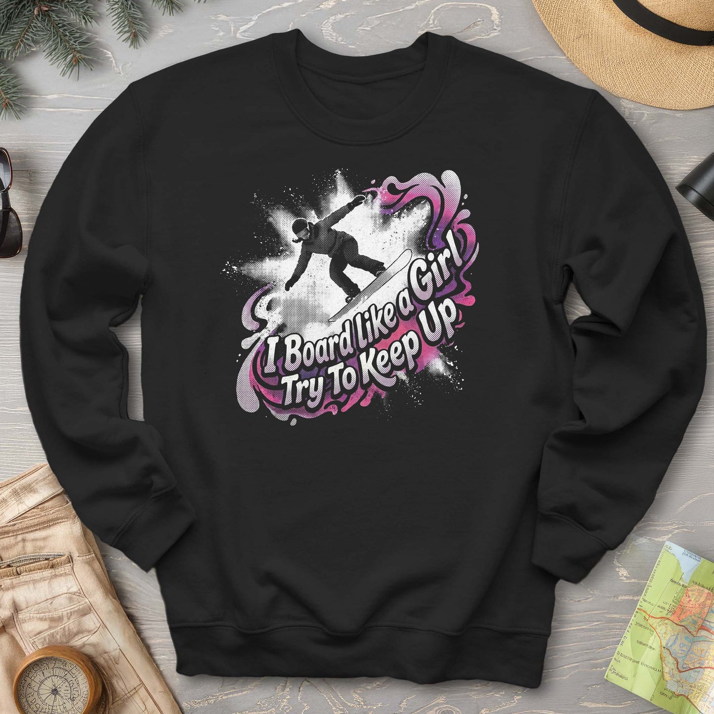 Board Like a Girl Sweatshirt