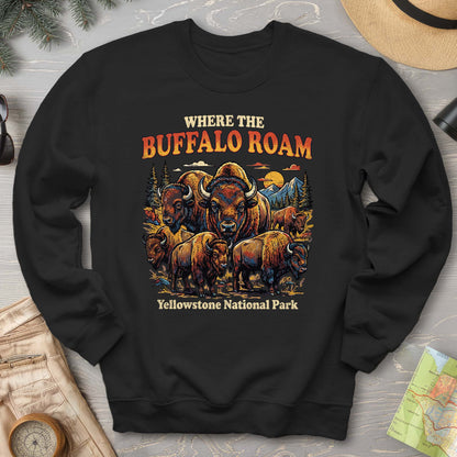 Where the Buffalo Roam Sweatshirt