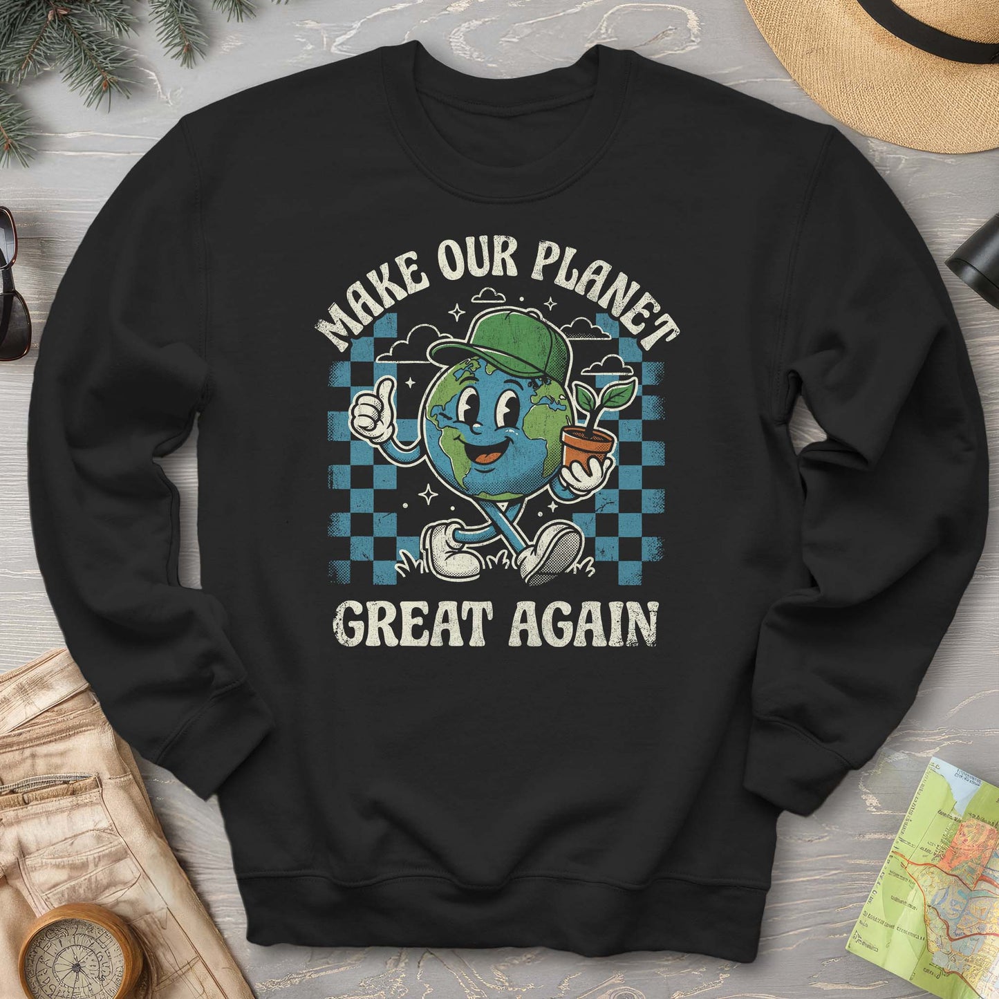 Make Our Planet Great Again Sweatshirt