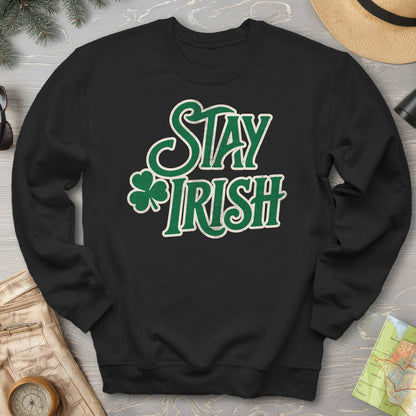 Stay Irish Sweatshirt