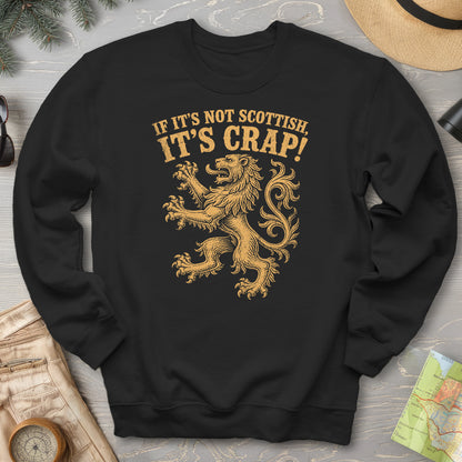 Not Scottish It's Crap Sweatshirt